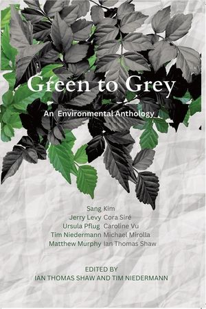 Green to Grey: An Environmental Anthology image number 0