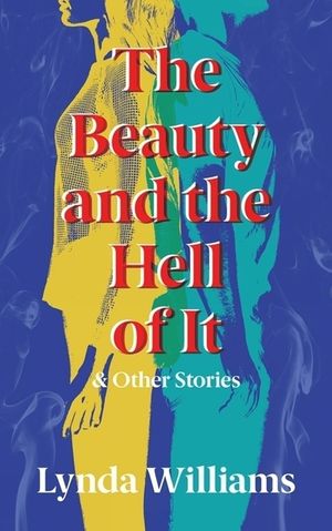 The Beauty and the Hell of It & Other Stories image number 0