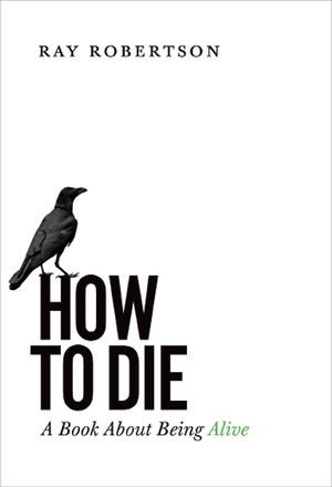 How to Die: A Book about Being Alive image number 0