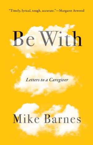 Be with: Letters to a Caregiver image number 0