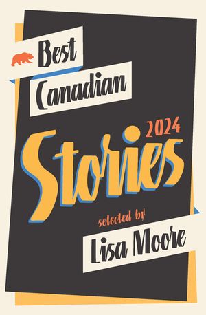 Best Canadian Stories 2024 image number 0
