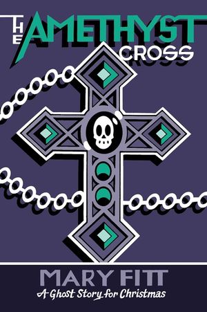 The Amethyst Cross: A Ghost Story for Christmas image number 0