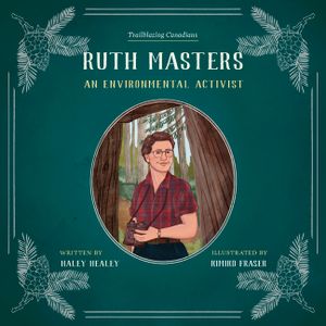 Ruth Masters: An Environmental Activist image number 0