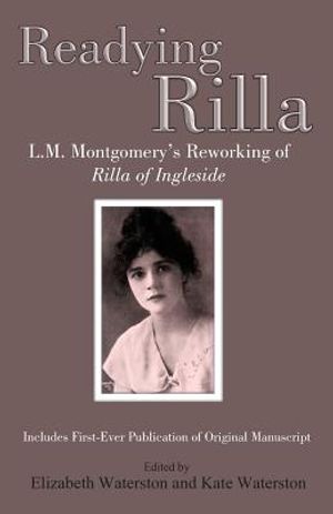 Readying Rilla: An Interpretative Transcription of L.M. Montgomery's Manuscript of 'rilla of Ingleside' image number 0