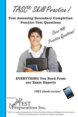 TASC Skill Practice!: Practice Test Questions for the Test Assessing Secondary Completion image number 0