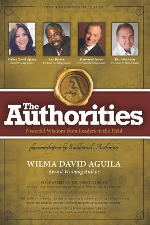 The Authorities - Wilma David Aguila: Powerful Wisdom from Leaders in the Field image number 0