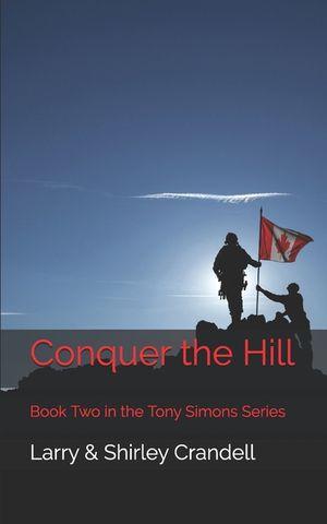 Conquer the Hill: Book Two in the Tony Simons Series image number 0