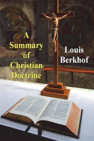 A Summary of Christian Doctrine image number 0