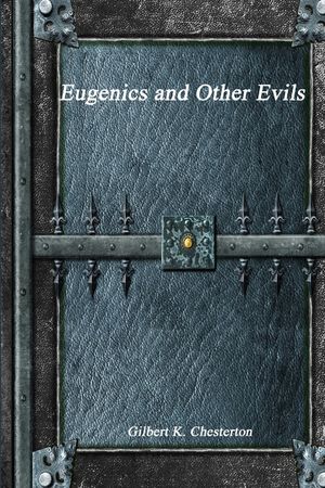 Eugenics and Other Evils image number 0