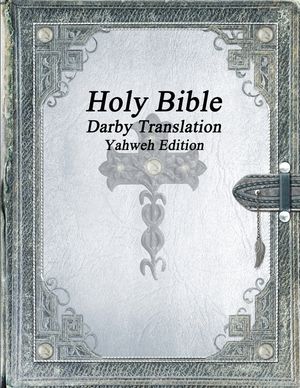 Holy Bible: Darby Translation; Yahweh Edition image number 0