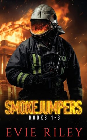 Smokejumpers Series Omnibus Volume One: Books 1-3 image number 0