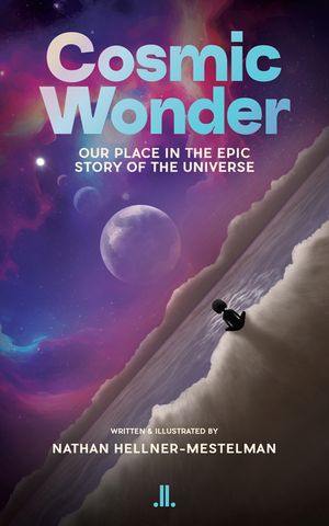Cosmic Wonder: Our Place in the Epic Story of the Universe image number 0