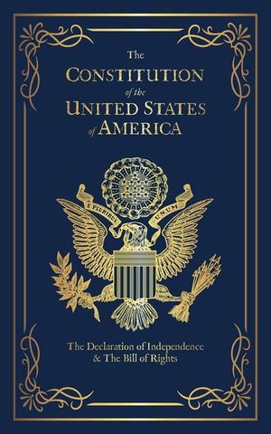 The Constitution of the United States of America: The Declaration of Independence, The Bill of Rights image number 0