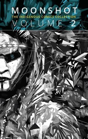 Moonshot: The Indigenous Comics Collection (Vol. 2) image number 0
