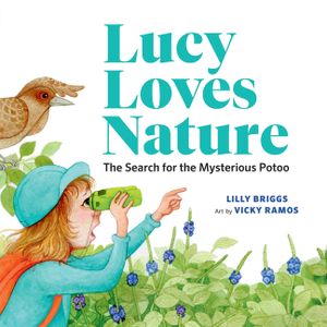 Lucy Loves Nature: The Search for the Mysterious Potoo image number 0
