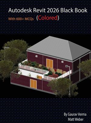 Autodesk Revit 2026 Black Book: (Colored) image number 0