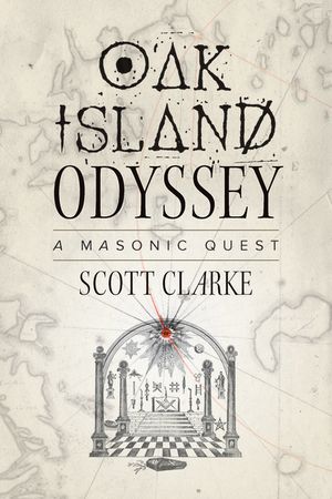 Oak Island Odyssey: A Masonic Quest image number 0