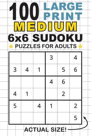 100 Large Print Medium 6x6 Sudoku Puzzles for Adults: Only One Puzzle Per Page! (Pocket 6x9 Size) image number 0