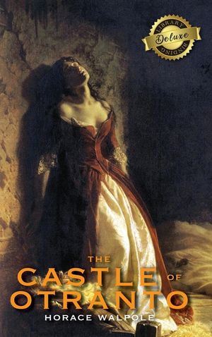 The Castle of Otranto (Deluxe Library Binding) image number 0