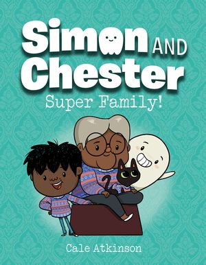 Super Family! (Simon and Chester Book #3) image number 0