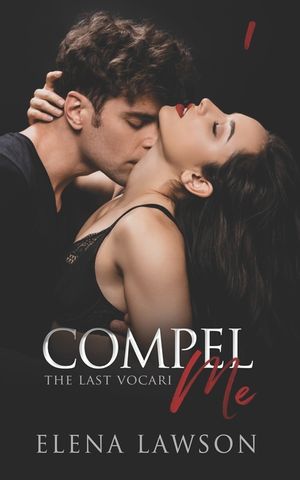 Compel Me: A Reverse Harem Vampire Romance image number 0