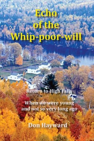 Echo of the Whip-poor-will: Return to High Falls image number 0