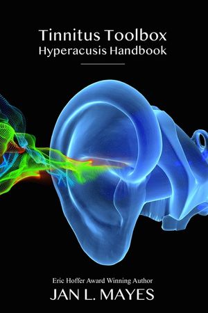 Tinnitus Toolbox Hyperacusis Handbook: Second Edition image number 0