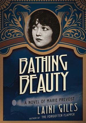 Bathing Beauty: A Novel of Marie Prevost image number 0