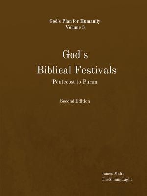 God's Biblical Festivals: Pentecost to Purim image number 0
