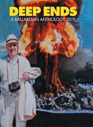 Deep Ends: A Ballardian Anthology 2019 image number 0