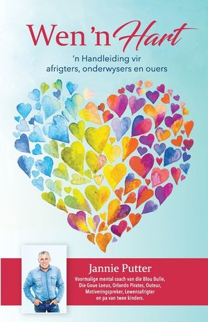 Wen 'n Hart: 'n Handleiding vir afrigters, onderwysers en ouers image number 0