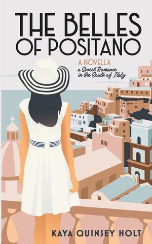 The Belles of Positano: A sweet romance in the South of Italy image number 0