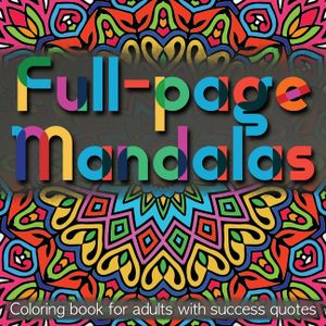 Full-page Mandalas - Coloring Book for Adults with Success Quotes image number 0