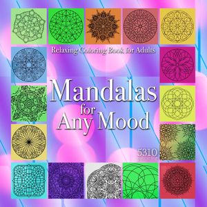 Mandalas for Any Mood - Relaxing Coloring Book for Adults image number 0