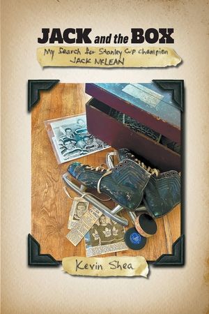Jack and the Box: My Search for Stanley Cup Champion Jack McLean image number 0