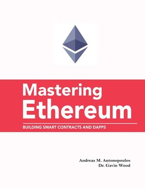 Mastering Ethereum: Building Smart Contracts and DApps: Building Smart Contracts and DApps image number 0