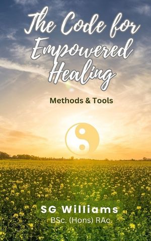 The Code for Empowered Healing: For Ourselves & Our Planet image number 0