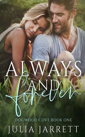 Always and Forever: A best-friend's older brother, small town romance image number 0
