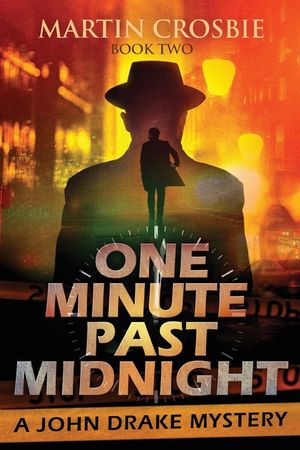 One Minute Past Midnight: A John Drake Mystery image number 0