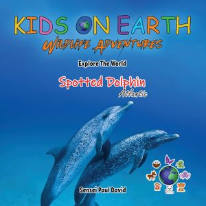 KIDS ON EARTH Wildlife Adventures - Explore The World The Atlantic Spotted- Dolphin image number 0