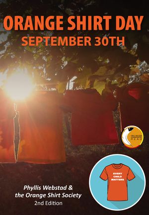 Orange Shirt Day: September 30th: Revised Edition image number 0