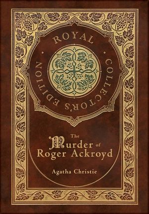 The Murder of Roger Ackroyd (Royal Collector's Edition) (Case Laminate Hardcover with Jacket) image number 0