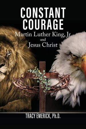Constant Courage: Martin Luther King, Jr. and Jesus Christ image number 0