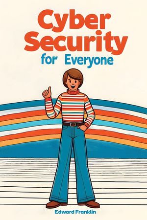 Cybersecurity for Everyone image number 0