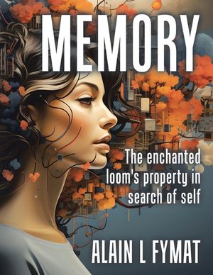Memory: The enchanted loom property in search of self image number 0