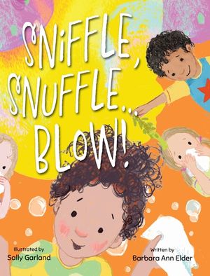 Sniffle, Snuffle ... Blow! image number 0