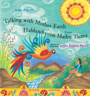 Talking with Mother Earth / Hablando Con Madre Tierra image number 0