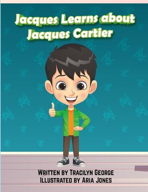 Jacques Learns about Jacques Cartier image number 0