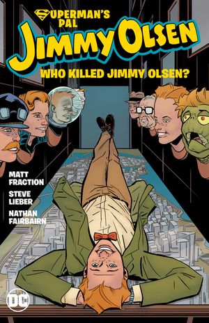 Superman's Pal Jimmy Olsen: Who Killed Jimmy Olsen? image number 0