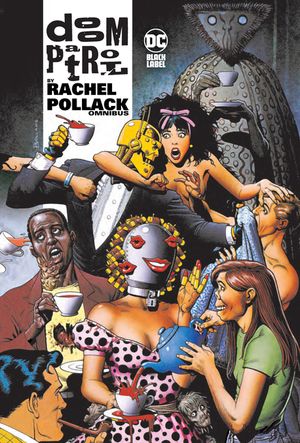 Doom Patrol by Rachel Pollack Omnibus image number 0